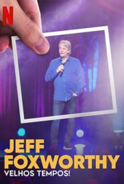ดูหนัง Jeff Foxworthy: The Good Old Days เจฟฟ์ ฟ็อกซ์เวอร์ธี: วันวานที่แสนสุข