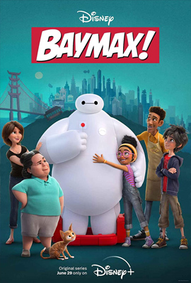 ดูการ์ตูน Baymax (2022) เบย์แม็ก ซับไทย เต็มเรื่อง ดูหนังออนไลน์2022