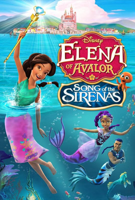 ดูการ์ตูน Elena of Avalor The Secret Life of Sirenas (2018) พากย์ไทย เต็มเรื่อง ดูหนังออนไลน์2022