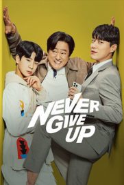 ดูซีรี่ย์ Never Give Up (2022) อย่ายอมแพ้ ซับไทย เต็มเรื่อง | ดูหนังออนไลน์2022
