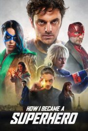 ดูหนัง How I Became A Superhero (2020) ปริศนาพลังฮีโร่ เต็มเรื่อง | ดูหนังออนไลน์2022
