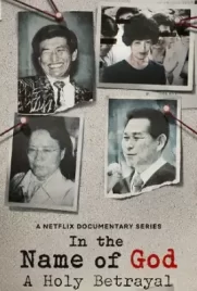 In the Name of God A Holy Betrayal