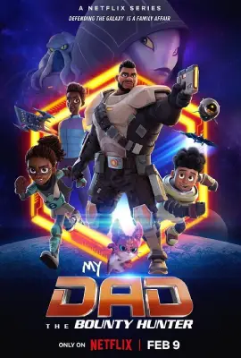 My Dad the Bounty Hunter Season